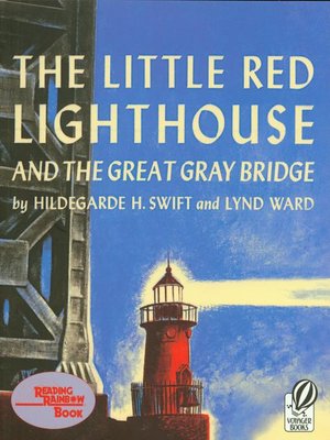 cover image of The Little Red Lighthouse and the Great Gray Bridge